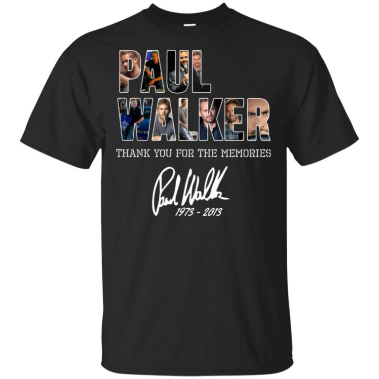 Paul Walker Thank you for the memories hoodie, ls, t shirt