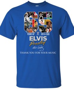 65 years of Elvis Presley 1954-2019 thank you for your music shirt
