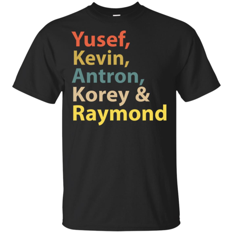 Central Park 5 Yusef Kevin Antron Korey Raymond hoodie, ls, t shirt