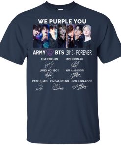 BTS We purple you – Army BTS 2013 forever hoodie, ls, t shirt BTS We purple you – Army BTS 2013 forever hoodie, ls, t shirt