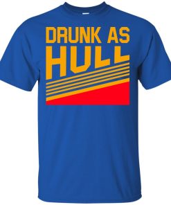 Brett hull drunk as hull hoodie, ls, t shirt