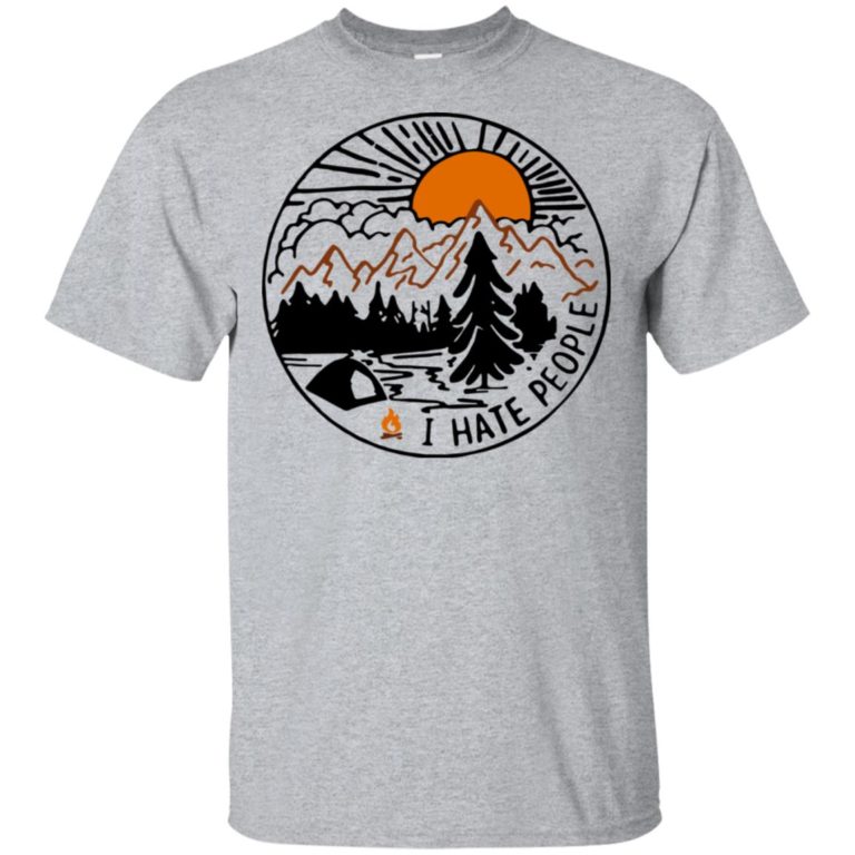 Camping I hate people hoodie, t shirt