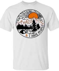 Camping I hate people hoodie, t shirt Camping I hate people hoodie, t shirt