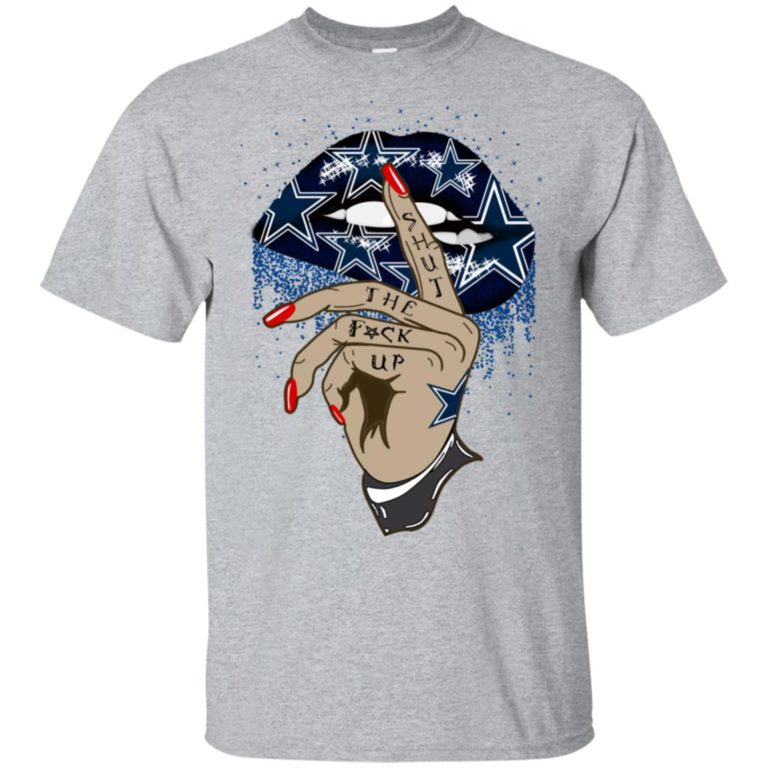 Sexy lips Dallas Cowboys Shut the fuck up hoodie, ls, t shirt
