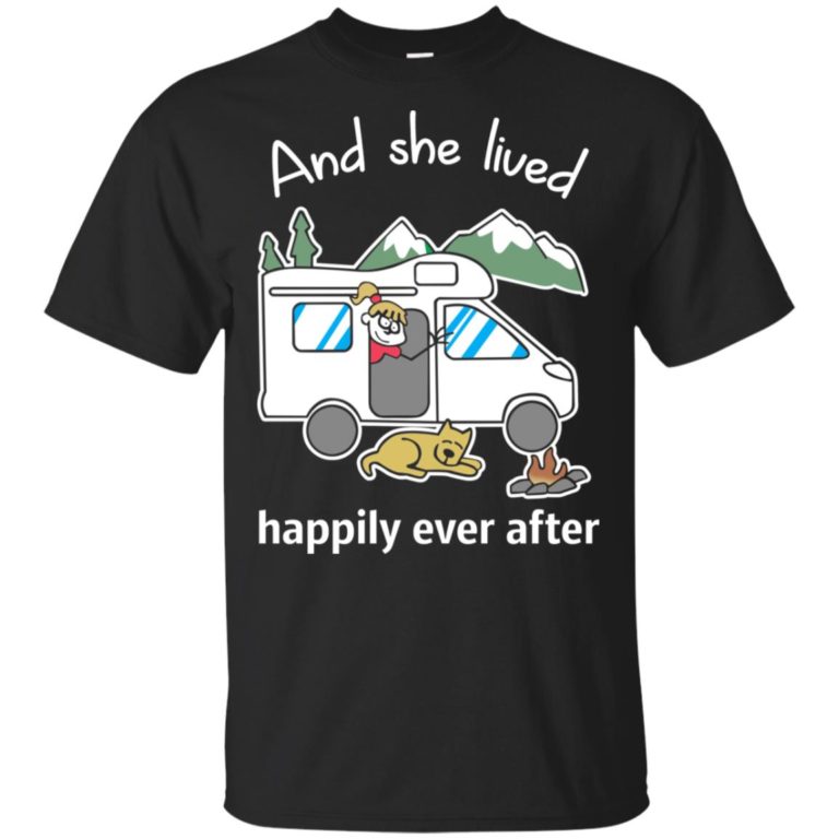 Camping : And she lived happily ever after hoodie, ls, t shirt