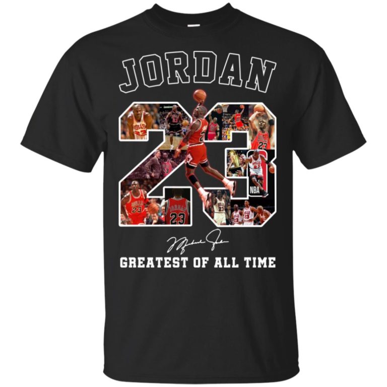 23 Jordan greatest of all time hoodie, ls, t shirt