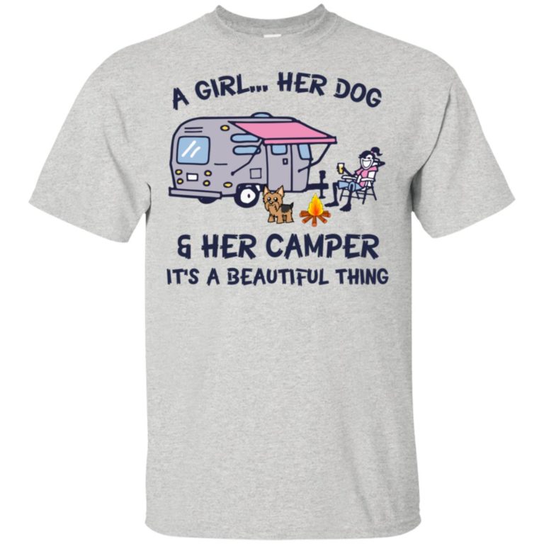 A girl her dog & her camper it’s a beautiful thing hoodie, t shirt