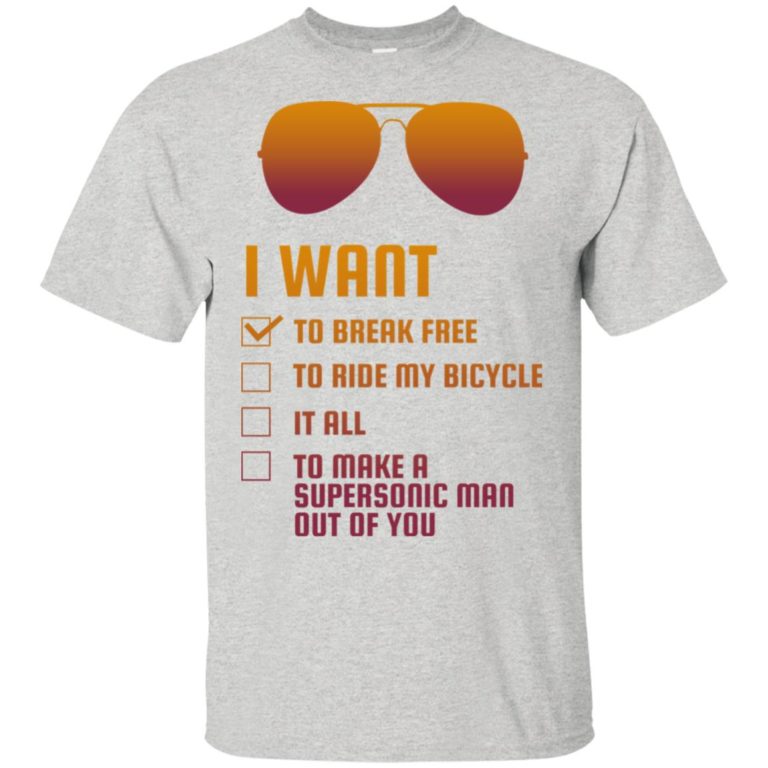 I want to break free to ride my bicycle it all hoodie, ls, t shirt