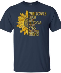 Sunflower gigi with tattoos pretty eyes and thick thighs hoodie, ls, t shirt