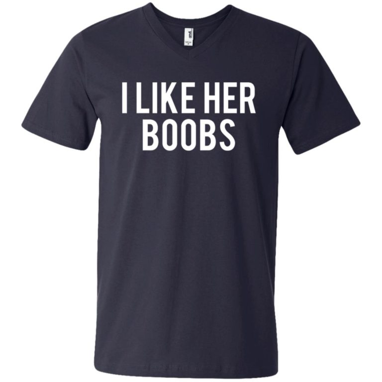 I like her boobs hoodie, vneck, t shirt - RobinPlaceFabrics