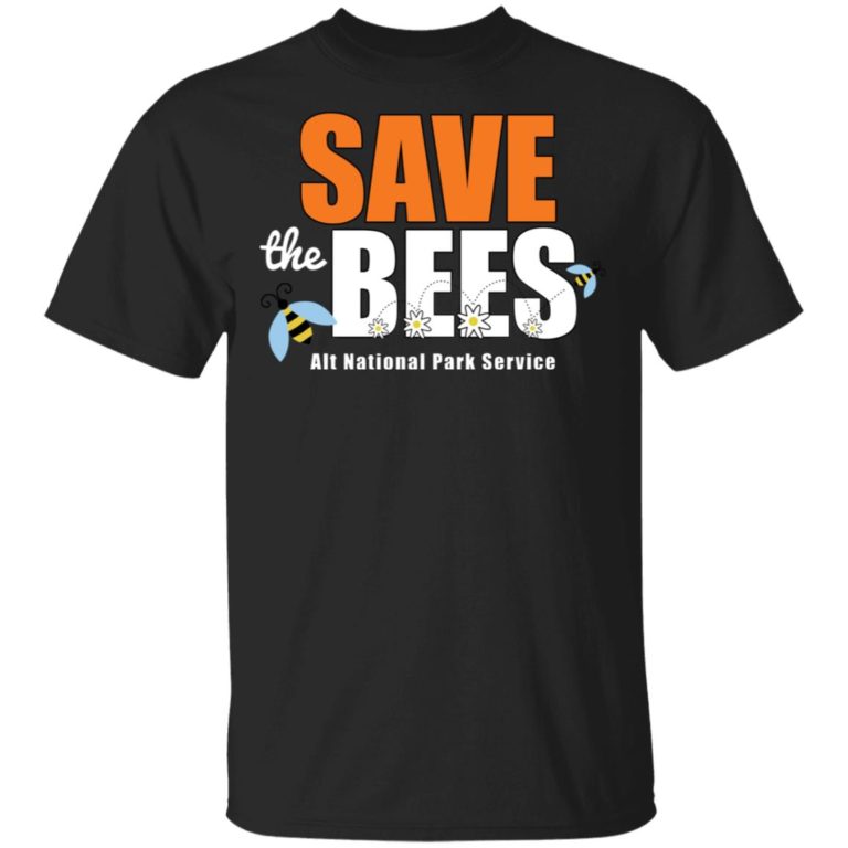 The resistance save the bees alt national park service hoodie, ls, t shirt