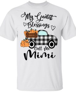 Car pumpkin my greatest blessings call me Mimi hoodie, sweatshirt, t shirt Car pumpkin my greatest blessings call me Mimi hoodie, sweatshirt, t shirt
