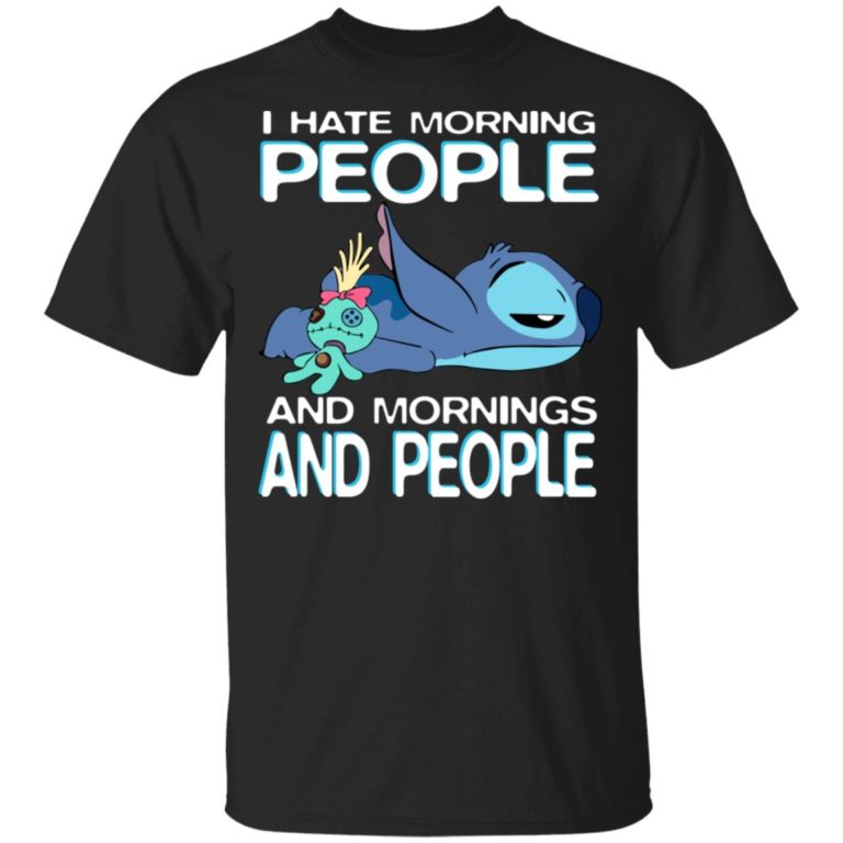 Stitch I hate morning people and mornings and people hoodie, ls, t shirt