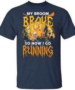 Halloween My broom broke so now I go running hoodie, t shirt