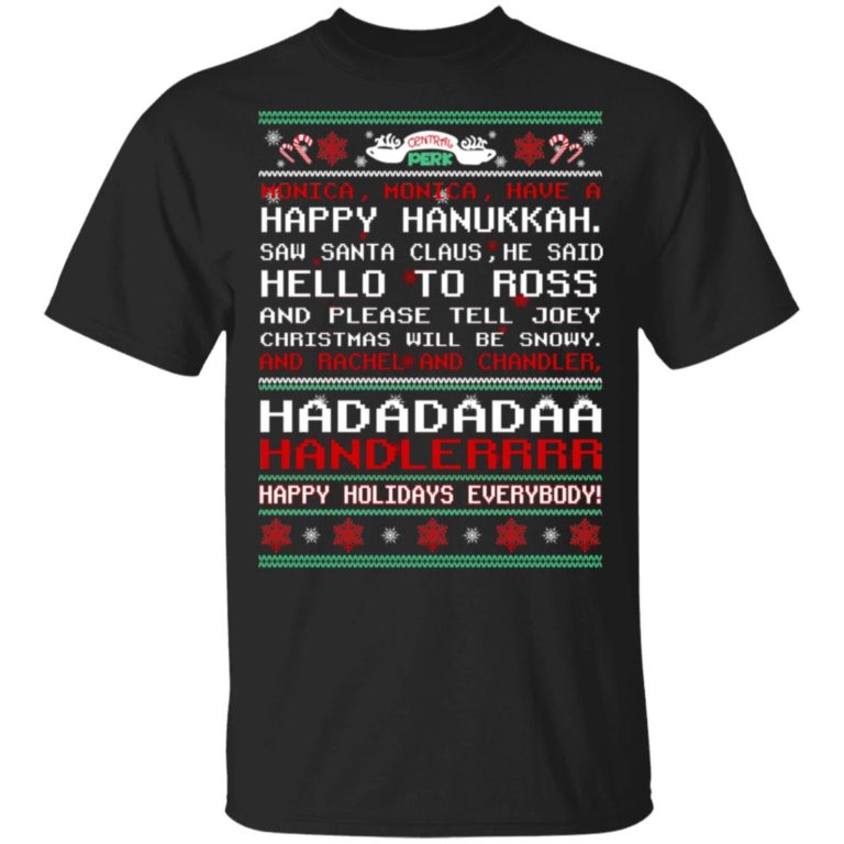 Central Perk monica monica have a happy hanukkah ugly christmas shirt