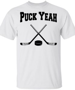 Puck yeah hockey hoodie, sweatshirt, t shirt