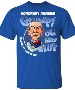 Honorary member Grumpy old man club telling it like it is hoodie, ls, t shirt