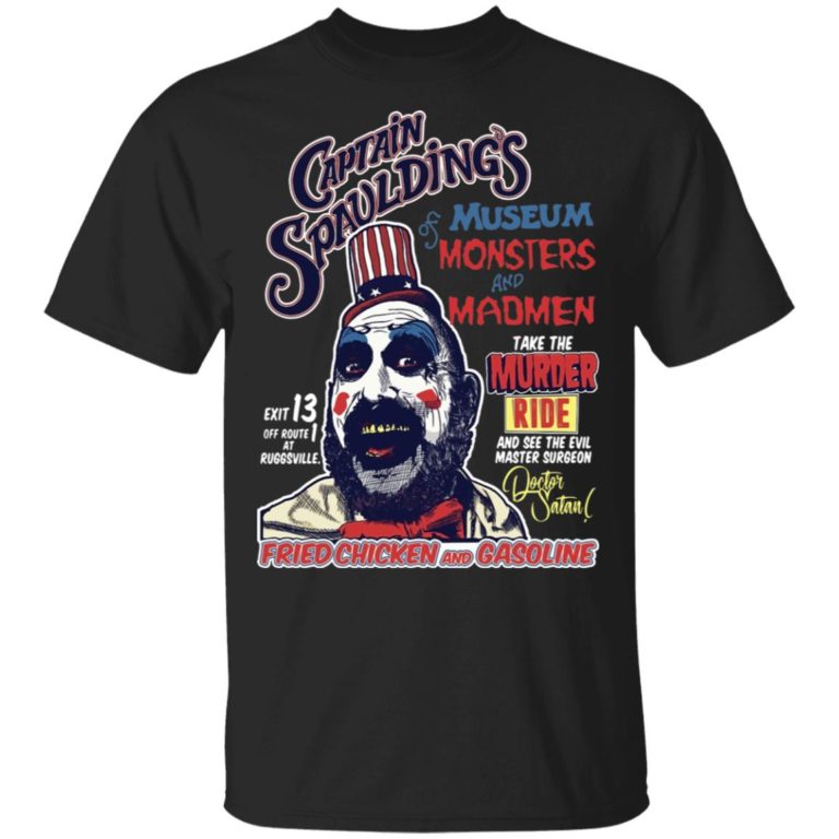 Captain Spaulding’s Museum of Monsters and Madmen sweatshirt, hoodie, t shirt