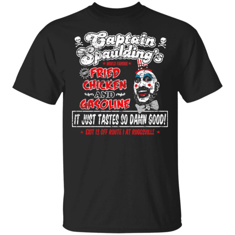 Captain Spaulding Fried Chicken and Gasoline sweatshirt, hoodie, t shirt