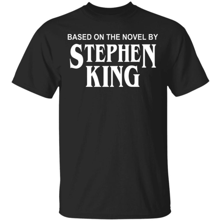 Based on the novel by Stephen King hoodie, ls, t shirt