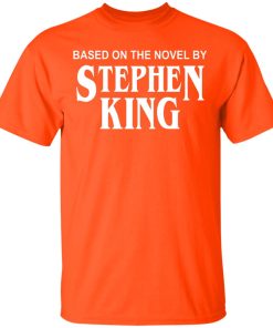 Based on the novel by Stephen King hoodie, ls, t shirt