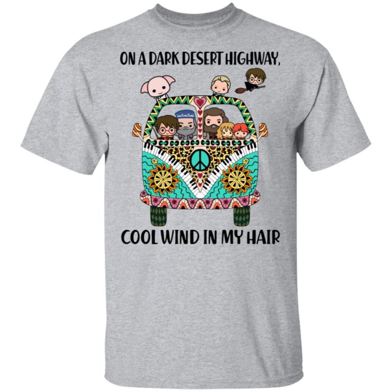 Harry Potter On a dark desert highway cool wind in my hair hoodie, t shirt