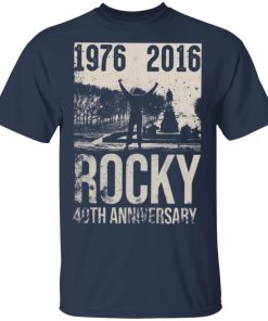 Rocky 40th anniversary 1976-2016 hoodie, ls, t shirt