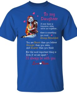 Sally To my daughter qoutes from love Mom hoodie, ls, t shirt