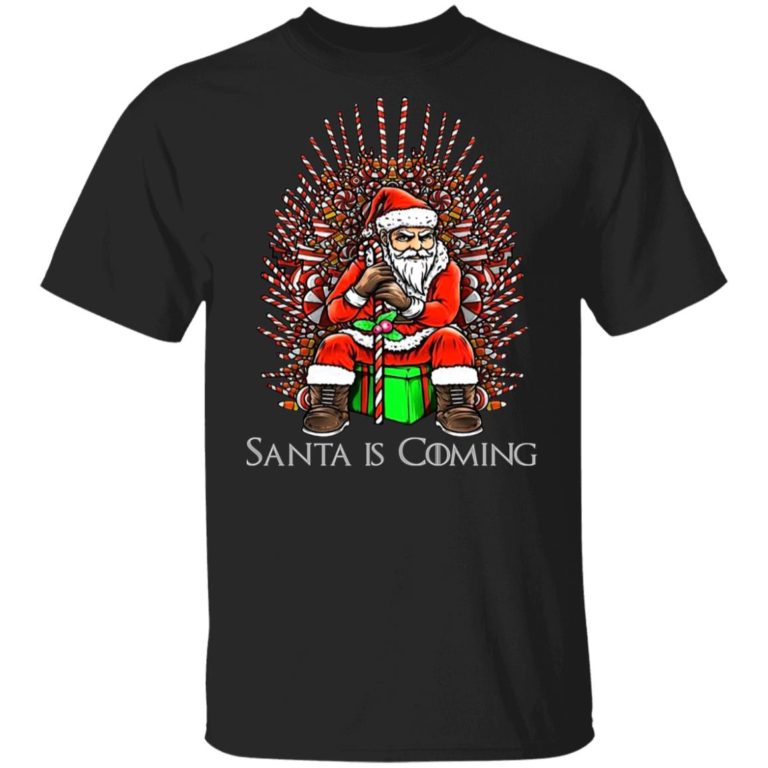 Game of Thrones Santa is coming christmas t shirt, sweatshirt