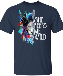 Lion She keeps me wild hoodie, sweater, t shirt