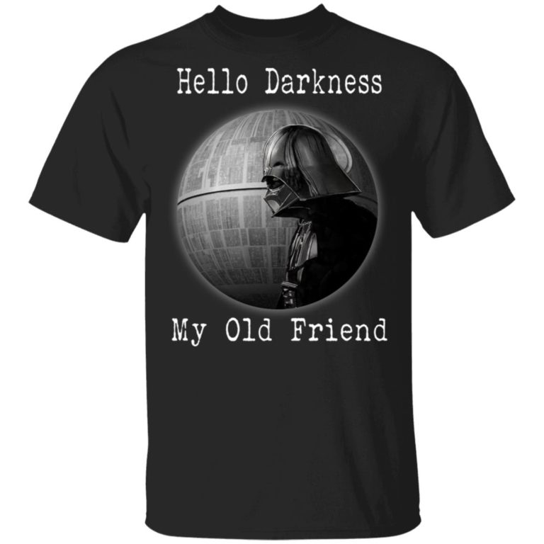 Darth Vader Death star hello darkness my old friend hoodie, sweater, t shirt