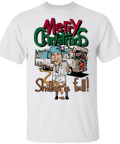 Cousin Eddie Merry Christmas Shitter Was Full t shirt, sweatshirt