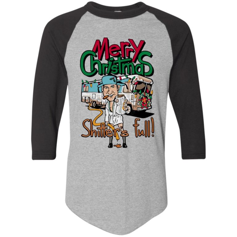 Cousin Eddie Merry Christmas Shitter Was Full Raglan Jersey