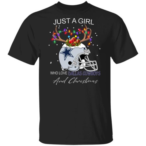 Just a girl who love Dallas Cowboys and christmas t shirt, sweatshirt ...