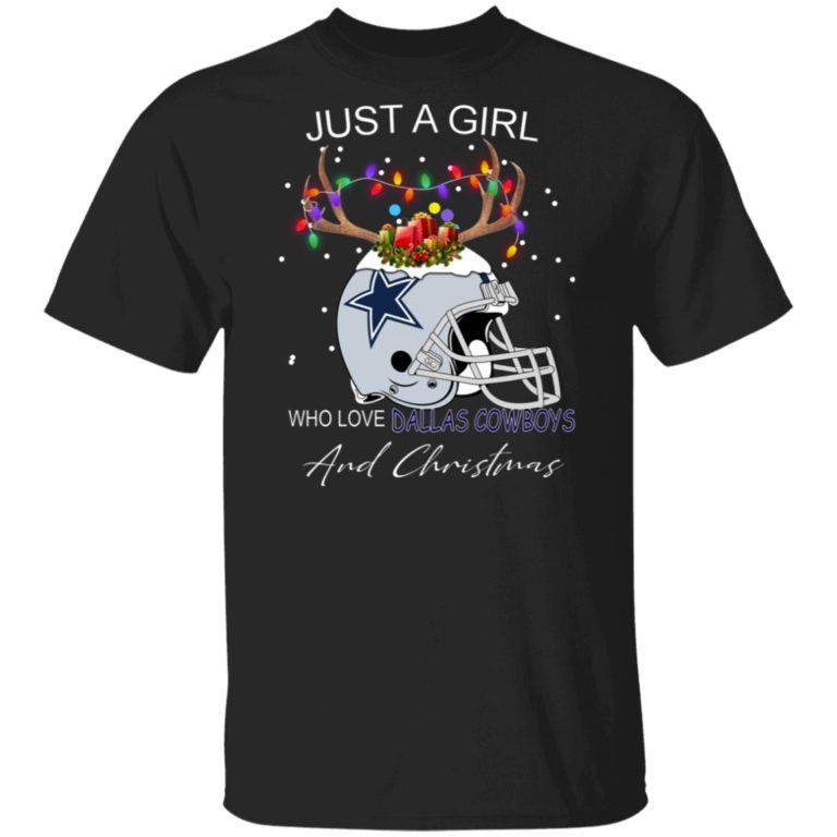 Just a girl who love Dallas Cowboys and christmas t shirt, sweatshirt
