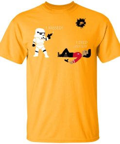 Star Wars Stormtrooper shoots I missed I died anyway hoodie, sweater, t shirt Star Wars Stormtrooper shoots I missed I died anyway hoodie, sweater, t shirt