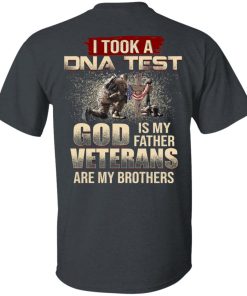 I took a DNA test God is my father Veterans are my brothers hoodie, t shirt I took a DNA test God is my father Veterans are my brothers hoodie, t shirt