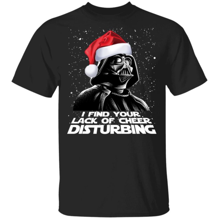 Star Wars Darth Vader I Find Your Lack Of Cheer Disturbing Christmas hoodie, sweater, t shirt