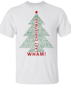 Last Christmas Wham Lyrics Christmas Tree Hoodie, T shirt, Sweatshirt
