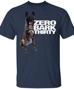 Zero Bark Thirty hoodie, sweater, t shirt