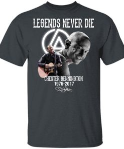 Legends never die Chester Bennington 1976 – 2017 signature hoodie, sweater, t shirt Legends never die Chester Bennington 1976 – 2017 signature hoodie, sweater, t shirt