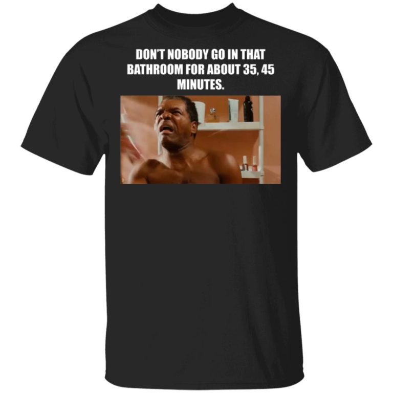 John Witherspoon Shirt Don’t Nobody Go In That Bathroom hoodie, sweater, t shirt