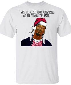 Snoop Dogg Twas the nizzle before Christmizzle t shirt, sweatshirt Snoop Dogg Twas the nizzle before Christmizzle t shirt, sweatshirt