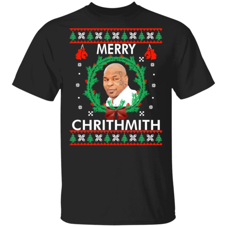 Mike Tyson Merry Christmas Chrithmith t shirt, sweatshirt