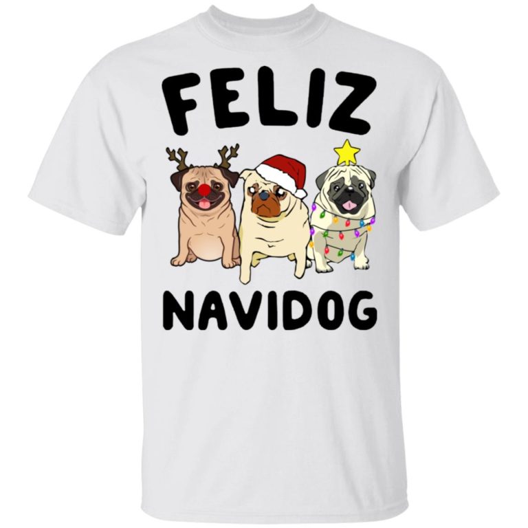Feliz Navidog Pug Christmas t shirt, sweatshirt