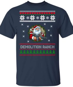 Demolition Ranch Christmas t shirt, sweatshirt