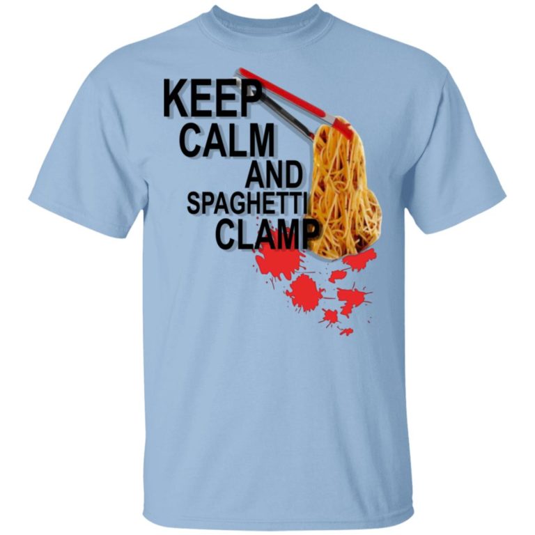 Keep Calm And Spaghetti Clamp hoodie, sweater, t shirt