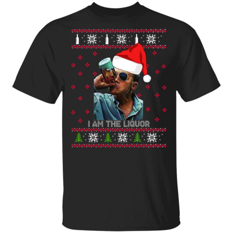 Jim Lahey I Am The Liquor Christmas t shirt, sweatshirt