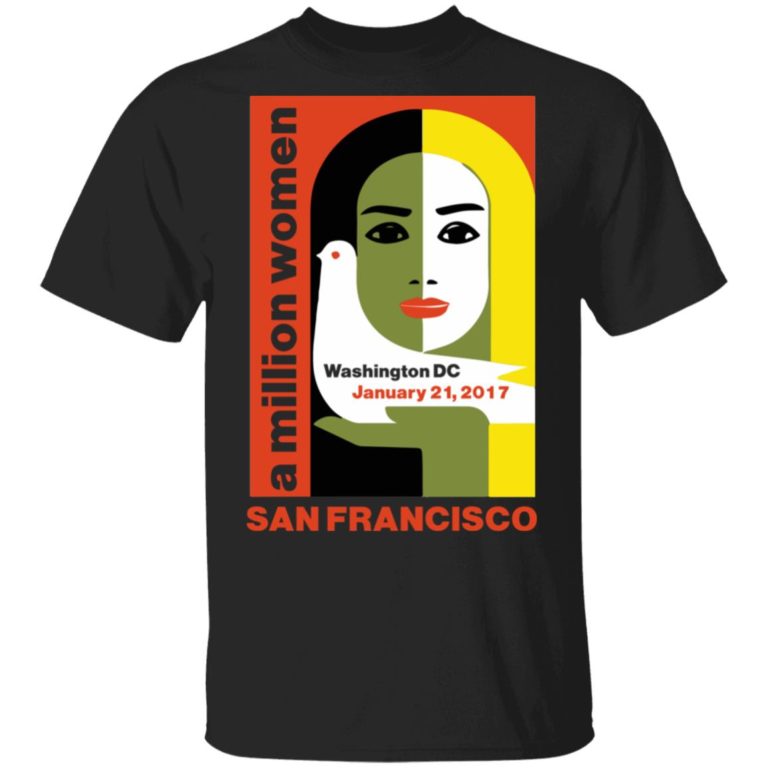 Women’s March On San Francisco California 2017 T Shirt