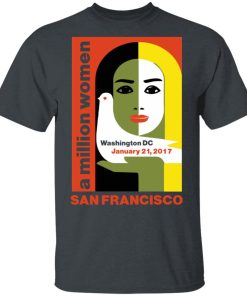 Women’s March On San Francisco California 2017 T Shirt
